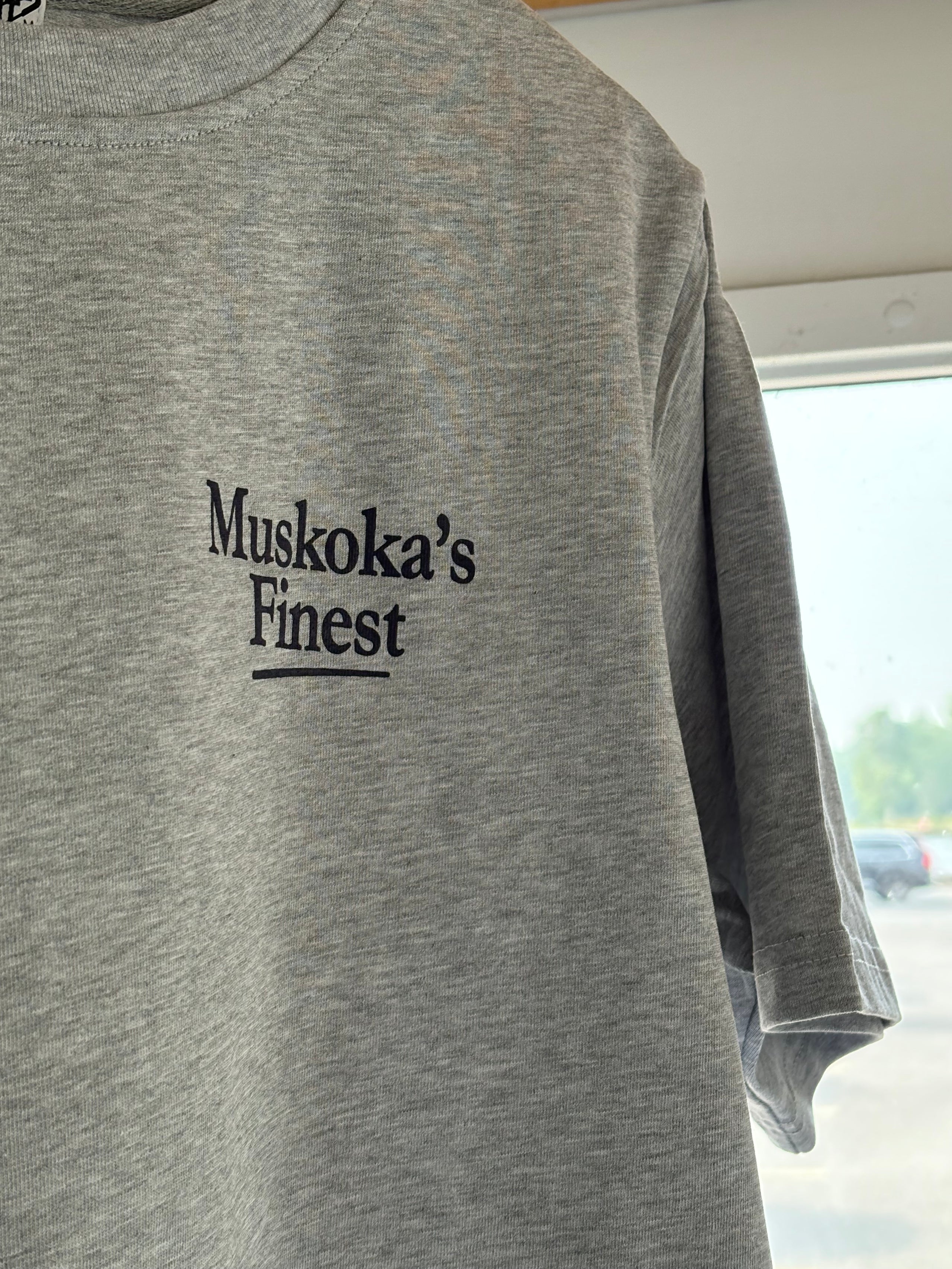 Muskoka's Finest T-Shirt - Grey